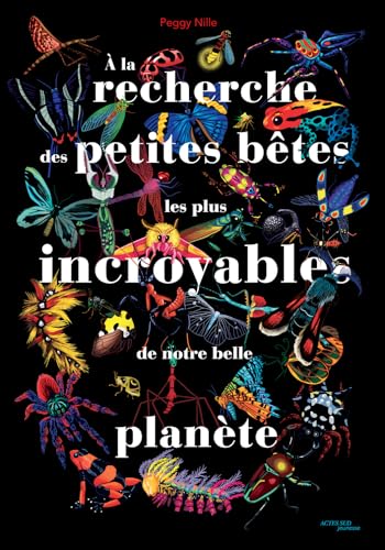 A la recherche des petites bêtes les plus incroyables de notre belle planète