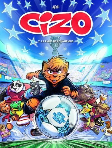Cizo T.07 : La ligue des champions