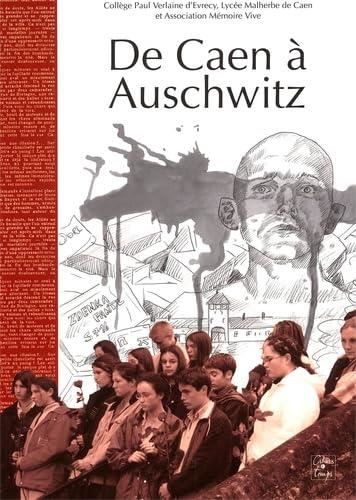 De Caen à Auschwitz