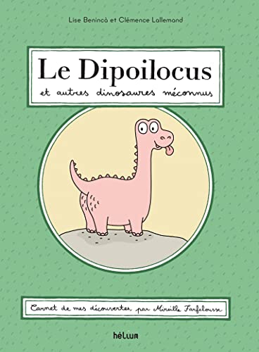 Dipoilocus et autres dinosaures méconnus (Le)