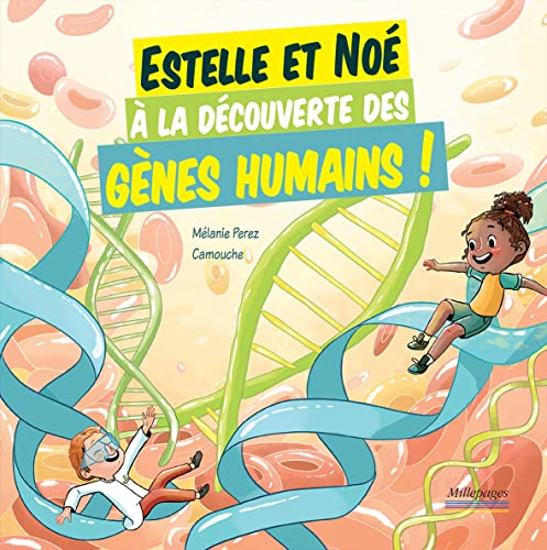 Estelle et Noé à la découverte des gènes humains !