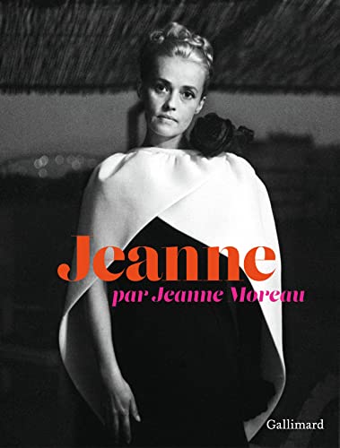 Jeanne par Jeanne Moreau
