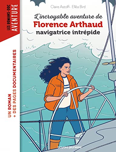 L'Incroyable aventure de Florence Arthaud