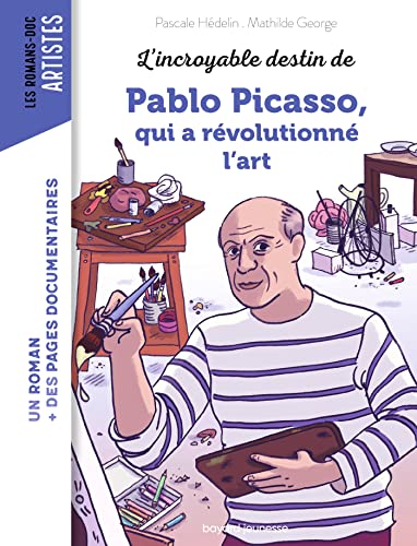 L'Incroyable destin de Pablo Picasso