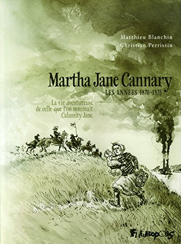 Martha Jane Cannary, les années 1870-1876