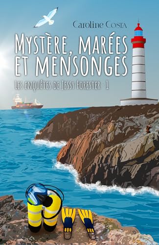 Mystère, marées et mensonges