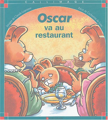 Oscar va au restaurant