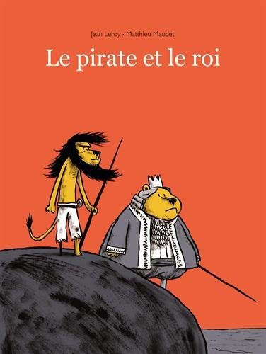 Pirate et le roi (Le)