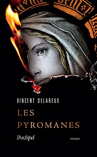 Pyromanes (Les)