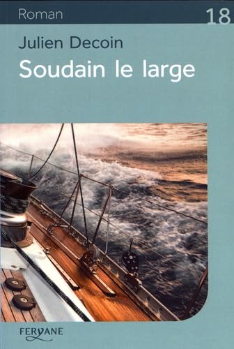 Soudain le large