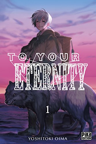 To your eternity -01-