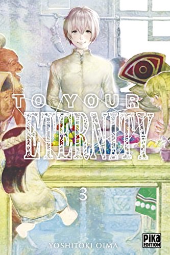 To your eternity -03-