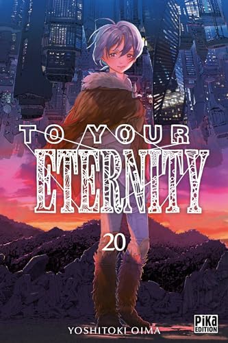To your eternity -20-