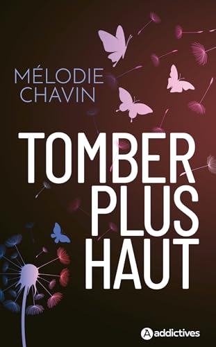 Tomber plus haut