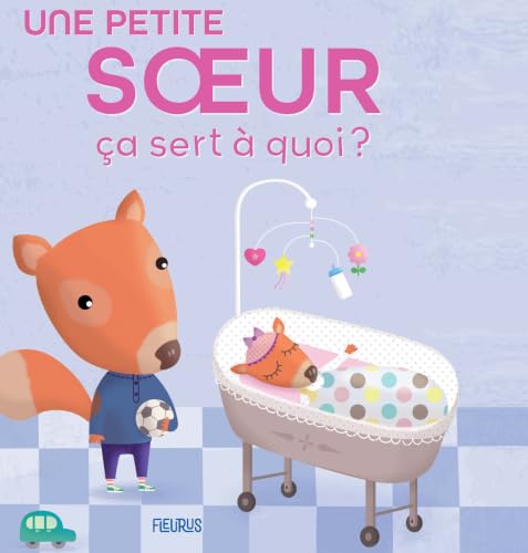 Une petite soeur, ça sert à quoi ?