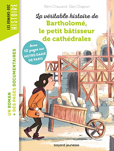 Véritable histoire de Bartholomé, le petit bâtisseur de cathédrales (La)