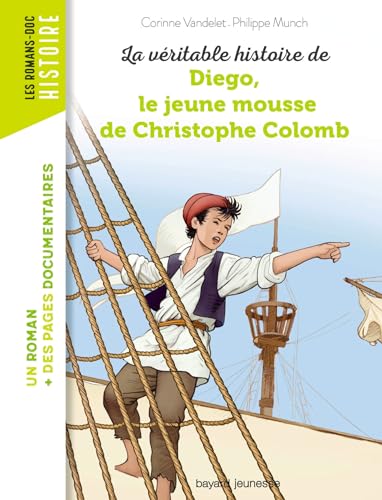 Véritable histoire de Diego, le jeune mousse de Christophe Colomb (La)